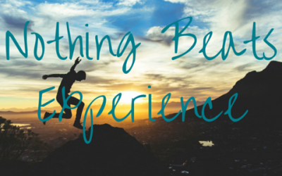 Nothing beats experience