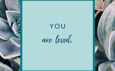 You are loved