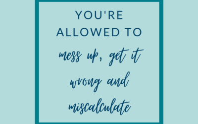 You’re allowed to get it wrong