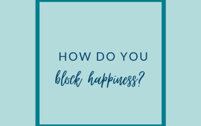 Blocking happiness